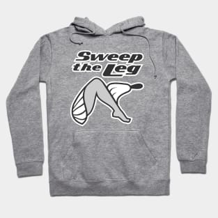 Sweep the Leg Hoodie